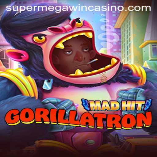 MadHitGorillatron: SuperMegaWin Extravaganza