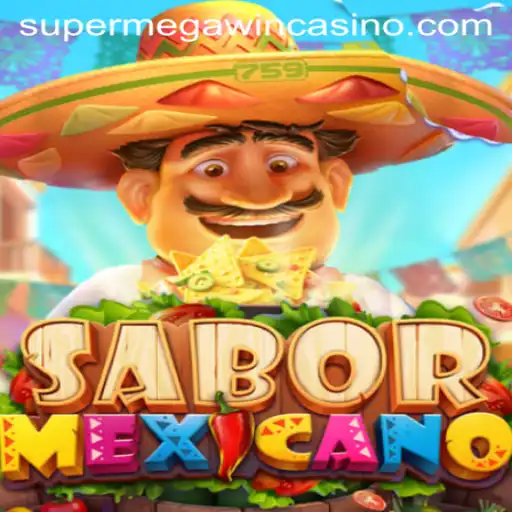 Discover the Excitement of SaborMexicano: A Journey into the World of SuperMegaWin